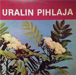 Various - Uralin Pihlaja. Viihdemusiikkia Neuvostoliitosta 2