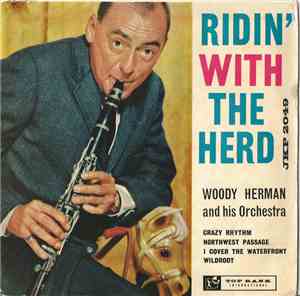 Woody Herman And His Orchestra - Ridin' With The Herd