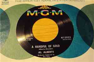 Al Alberts - A Handfull Of Gold / Blue Bird O Happness