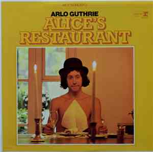 Arlo Guthrie - Alice's Restaurant