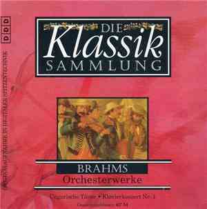 Brahms - Die Klassiksammlung 22: Brahms: Orchesterwerke