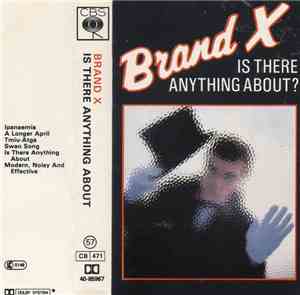Brand X  - Is There Anything About?