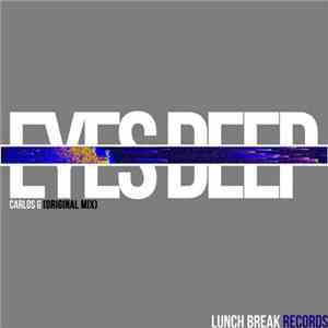 Carlos G  - Eyes Deep