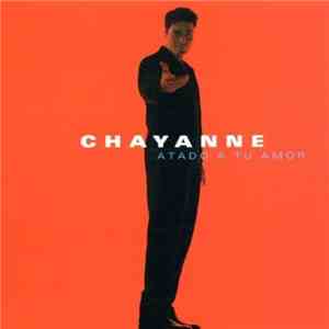 Chayanne - Atado A Tu Amor