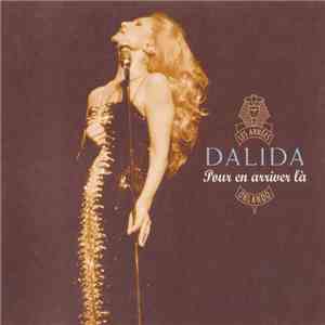 Dalida - Pour En Arriver Là