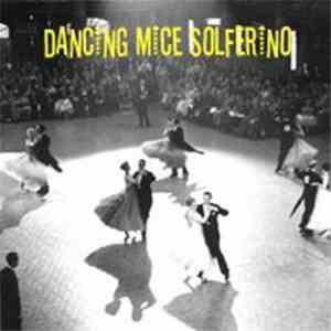 Dancing Mice - Solferno