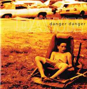 Danger Danger - Dawn
