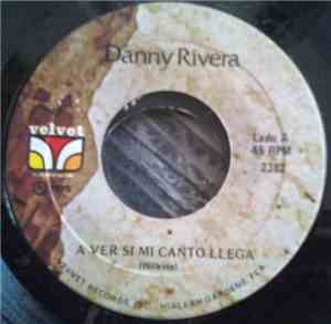 Danny Rivera - A Ver Si Mi Canto Llega