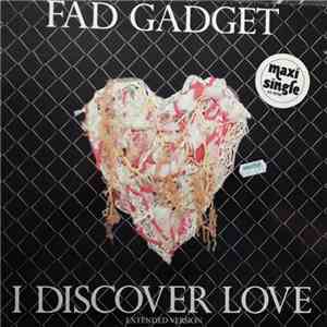 Fad Gadget - I Discover Love
