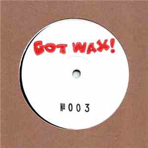 Florent/M - gotwax! no. 003