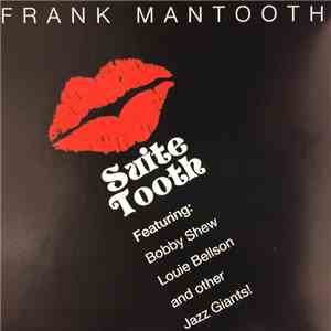 Frank Mantooth Featuring Bobby Shew, Louie Bellson - Suite Tooth