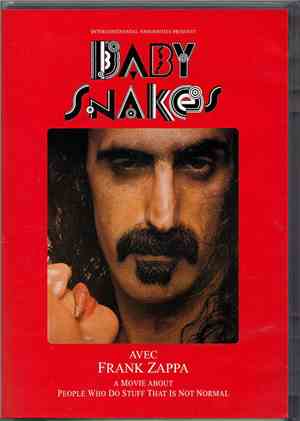 Frank Zappa - Baby Snakes - A Movie About People Who Do Stuff That Is Not Normal