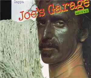Frank Zappa - Joe's Garage Acts I, II & III