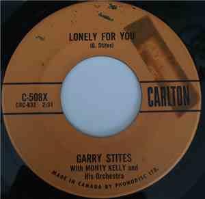 Garry Stites With Monty Kelly's Orchestra - Lonely For You / Shine That Rin ...