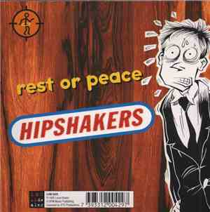 Hipshakers - Rest Or Peace