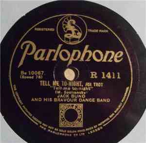 Jack Bund & His Bravour Dance Band - Tell Me Tonight / Yodle-Odle