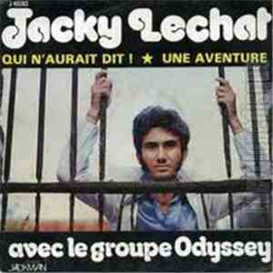 Jacky Lechat - Qui N'aurait Dit / Une Aventure
