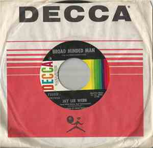 Jay Lee Webb - Broad Minded Man / Get A Lot While You're Young