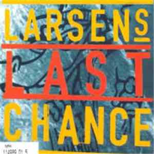Larsen's Last Chance - Larsen's Last Chance