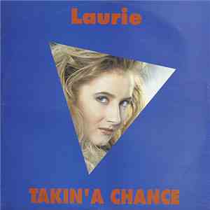 Laurie - Takin' A Chance