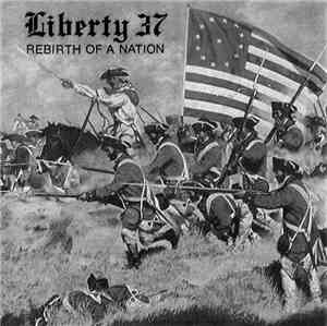 Liberty 37  - Rebirth Of A Nation