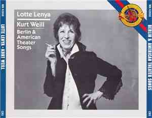 Lotte Lenya / Kurt Weill - Berlin & American Theater Songs