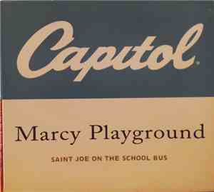 Marcy Playground - Saint Joe On The School Bus