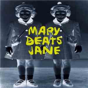 Mary Beats Jane - Mary Beats Jane