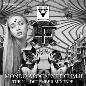 Mater Suspiria Vision - Mondo Apocalypticum II - The 21st December Mixtape
