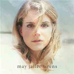 May Jailer - Sirens