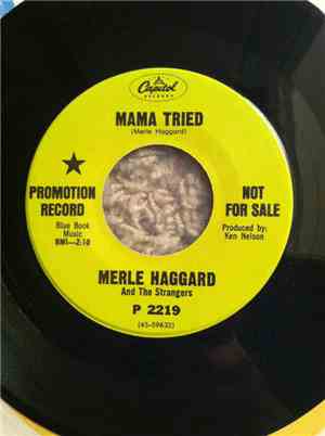 Merle Haggard And The Strangers - Mama Tried / You'll Never Love Me Now