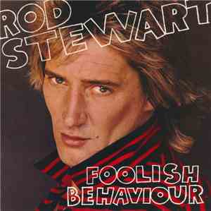 Rod Stewart - Foolish Behaviour