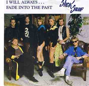 Slick Stuff - I Will Always (Have You Near)