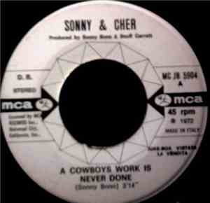 Sonny & Cher - A Cowboys Work Is Never Done