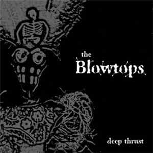 The Blowtops - Deep Thrust