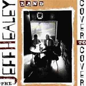 The Jeff Healey Band - Cover To Cover
