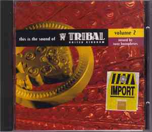 Tony Humphries - This Is The Sound Of Tribal United Kingdom Volume 2