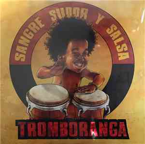Tromboranga - Sangre, Sudor y Salsa