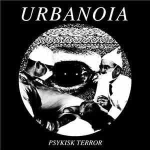 Urbanoia - Psykisk Terror