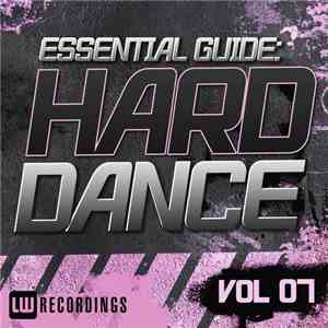 Various - Essential Guide: Hard Dance Vol 07