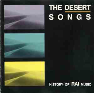 Various - The Desert Songs (The History Of Raï Music)