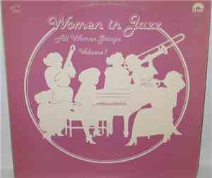 Various - Women In Jazz: All Women Groups Volume 1