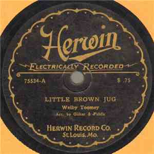 Welby Toomey / Dock Roberts - Little Brown Jug / In The Shadow Of The Pine