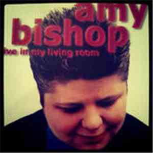 Amy Bishop - Live In My Living Room