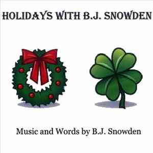 B.J. Snowden - Holidays With B.J. Snowden