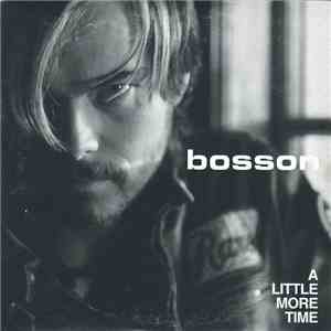Bosson - A Little More Time