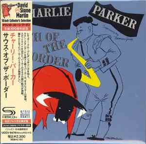 Charlie Parker - South Of The Border