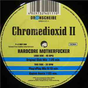 Chromedioxid II - Hardcore Motherfucker