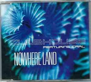 Club House Feat. Carl - Nowhere Land