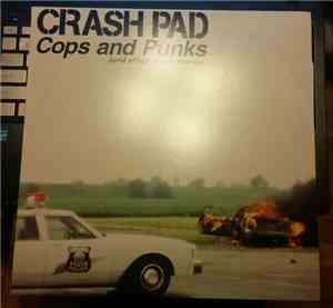 Crash Pad - Cops And Punks (And Other Stories)